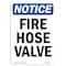Signmission OSHA Notice Sign, Fire Hose Valve, 10in X 7in Rigid Plastic, 7" W, 10" L, Portrait OS-NS-P-710-V-12616 - alternate 1